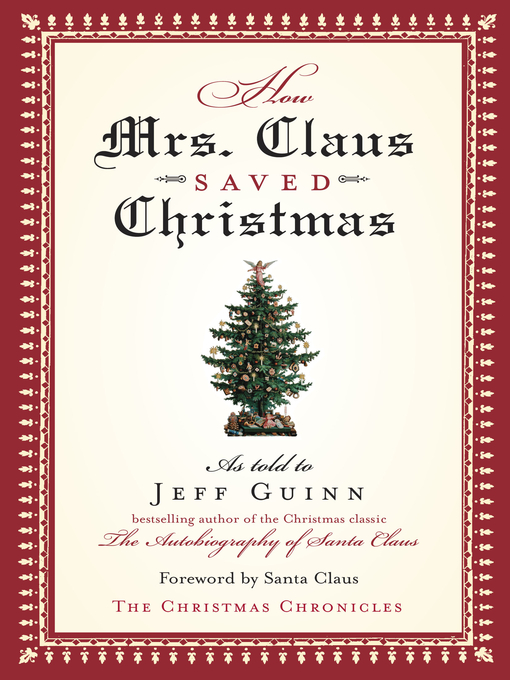 Title details for How Mrs. Claus Saved Christmas by Jeff Guinn - Available